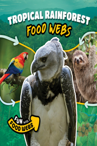 Tropical Rainforest Food Webs