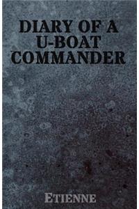 Diary of a U-Boat Commander