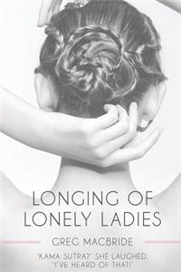 Longing of Lonely Ladies