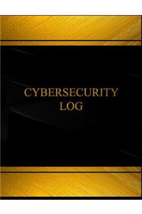 Cybersecurity (Log Book, Journal - 125 pgs, 8.5 X 11 inches)