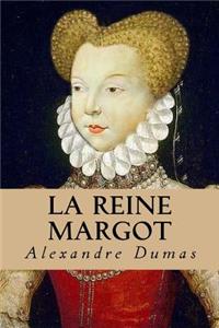 La Reine Margot