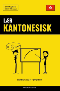 Lær Kantonesisk - Hurtigt / Nemt / Effektivt: 2000 Nøgleord