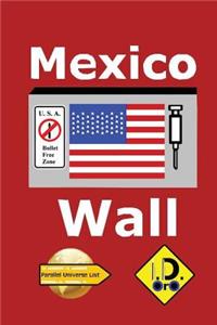Mexico Wall (edicao em portugues)