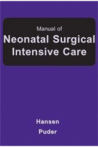 Manual Of Neonatal Surgical Intensive Care
