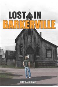 Lost in Barkerville