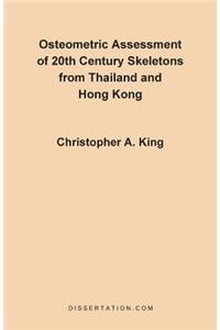 Osteometric Assessment of 20th Century Skeletons from Thailand and Hong Kong