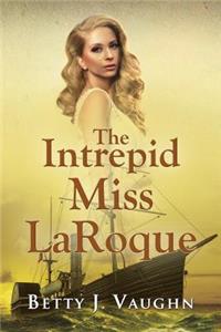 Intrepid Miss LaRoque