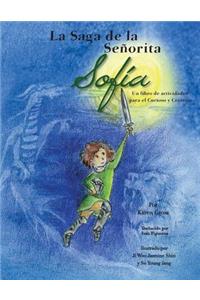La Saga de la Señorita Sofía Un Libro de Actividades Para El Curioso Y Creativo