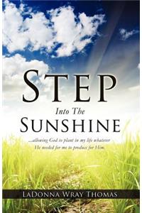 Step Into The Sunshine