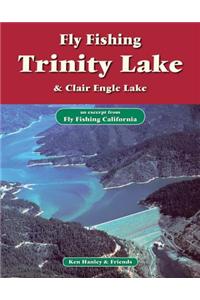 Fly Fishing Trinity Lake, Clair Engle Lake