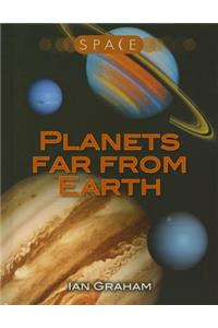 Planets Far from Earth