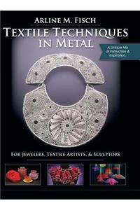Textile Techniques in Metal