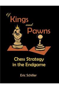 Of Kings and Pawns: Chess Strategy in the Endgame