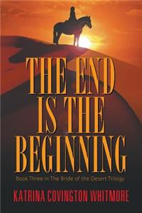 End Is the Beginning