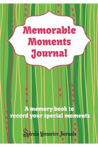 Memorable Moments Journal