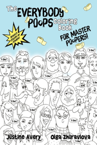 Everybody Poops Coloring Book for Master Poopers!