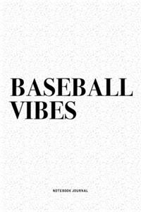 Baseball Vibes
