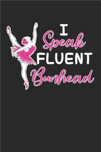 I speak fluent bunhead