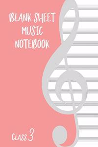Blank Sheet Music Composition Manuscript Staff Paper Art Music CLASS 3 Notebook Birthday Gift