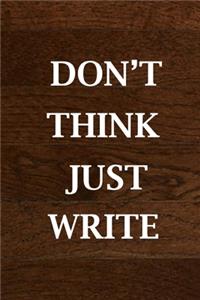 Don't Think Just Write