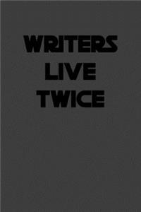 Writers live twice