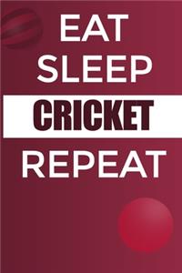 Eat Sleep Cricket Reapt Notebook