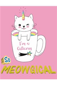 I'm a Caticorn So Meowgical