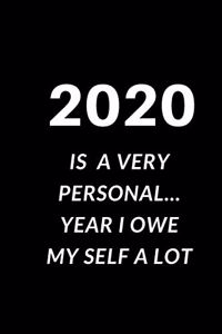 2020 is a very personal year I owe myself a lot