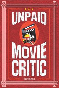 Unpaid Movie Critic Notebook