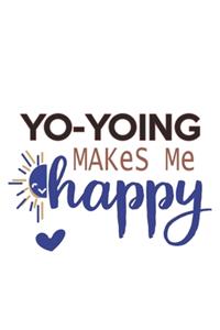 Yo-yoing Makes Me Happy Yo-yoing Lovers Yo-yoing OBSESSION Notebook A beautiful