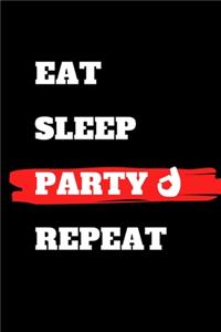 Eat Sleep Party Repeat