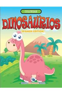 Colorear Dinosaurios (Spanish Edition)