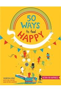 50 Ways to Feel Happy