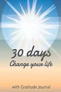 The 30 days change your life
