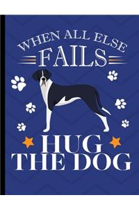 When All Else Fails Hug The Dog