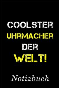 Coolster Uhrmacher Der Welt Notizbuch