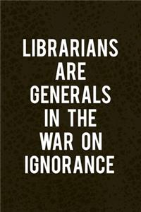Librarians Are Generals In the War On Ignorance
