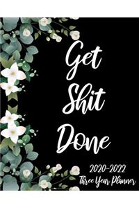 Get Shit Done 2020-2022 Three Year Planner