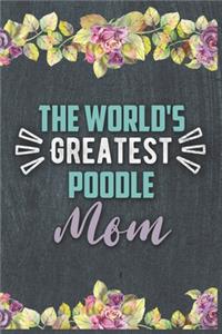 The World's Greatest Poodle Mom