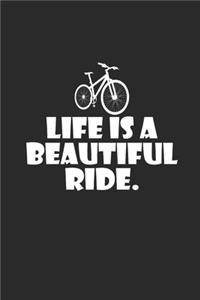 Life Is a Beautiful Ride: Rad Notizbuch Mountain Bike Planner Cycle Notebook Cyclist Journal kariert squared karo 6x9