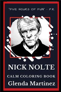 Nick Nolte Calm Coloring Book