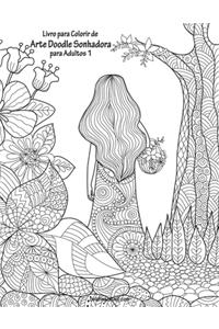 Livro para Colorir de Arte Doodle Sonhadora para Adultos 1