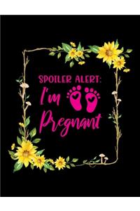 Spoiler alert I'm Pregnant