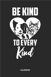 Be Kind To Every Kind Calendar