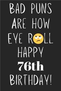 Bad Puns Are How Eye Roll Happy 76th Birthday