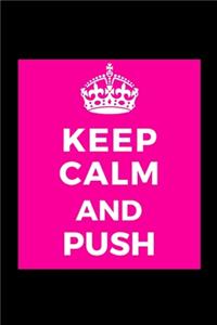 Keep Calm and Push