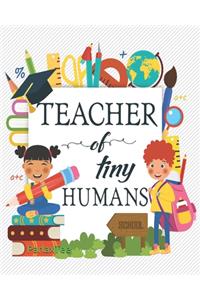 Teacher Of Tiny Humans