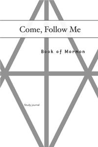 Come, Follow Me Book of Mormon Study Journal