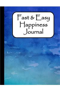 Fast & Easy Happiness Journal