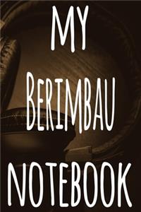 My Berimbau Notebook